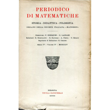 Periodico di matematiche. Storia - didattica - filosofia Serie IV Volume IV 1930
