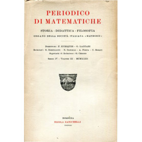 Periodico di matematiche.Storia - didattica - filosofia Serie IV Volume III 1923