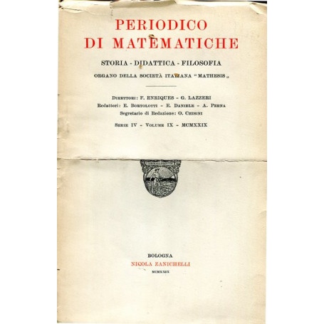 Periodico di matematiche.Storia - didattica - filosofia Serie IV Volume IX 1929