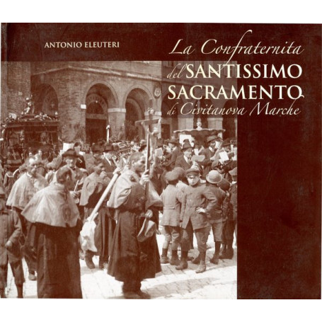 La confraternita del Santissimo Sacramento di Civitanova Marche