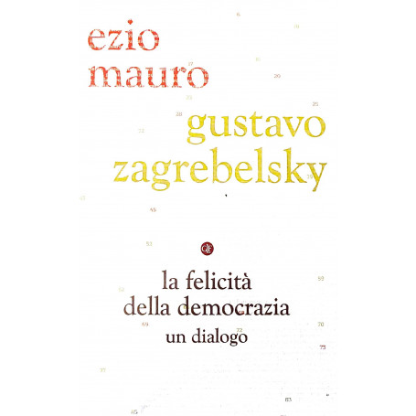 La felicità  della democrazia - un dialogo