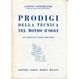 Prodigi della tecnica nel mondo d'oggi