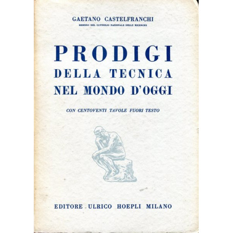 Prodigi della tecnica nel mondo d'oggi