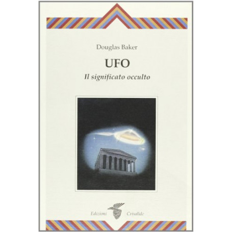 UFO. Il significato occulto