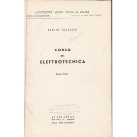 Corso di elettrotecnica. Parte prima.