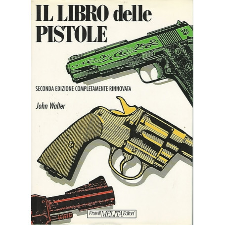 IL LIBRO DELLE PISTOLE