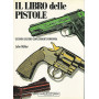 IL LIBRO DELLE PISTOLE