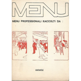 MENU PROFESSIONALI RACCOLTI DA CONSTANTINI