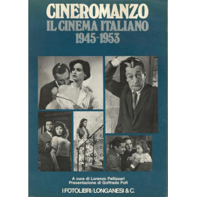 CINEROMANZO. IL CINEMA ITALIANO 1945-1953