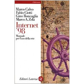 Internet '98. Manuale per l'uso della rete