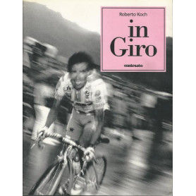 IN GIRO. Cronache fotografiche dal Giro d'Italia