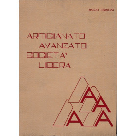 Artigianato avanzato società  libera