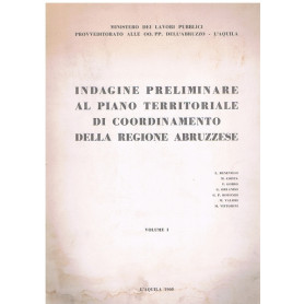 INDAGINE PRELIMINARE AL PIANO TERRITORIALE DI COORDINAMENTO - Vol. I