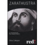 Zarathustra. Lo «sconosciuto» tra i grandi profeti