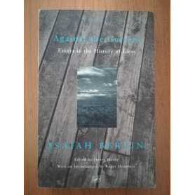 Against the Current: Essays in the History of Ideas