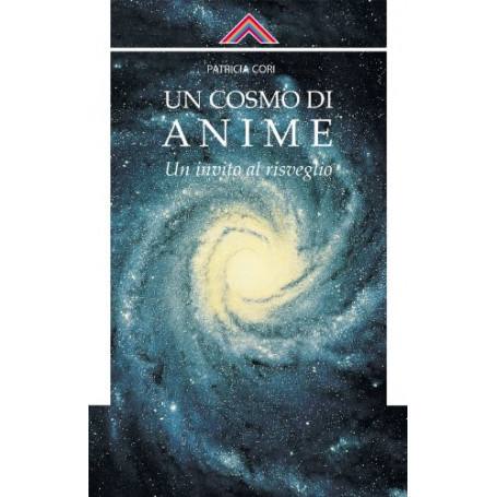 Un cosmo di anime. Un invito al risveglio