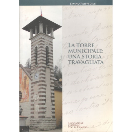 La torre municipale: una storia travagliata