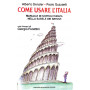 Come usare l'Italia - manuale di sopravvivenza nella babele dei servizi