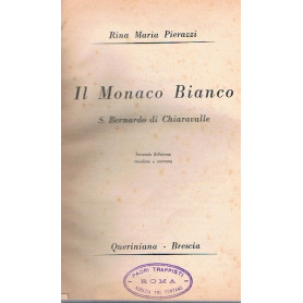 IL MONACO BIANCO. S. Bernardo di Chiaravalle.