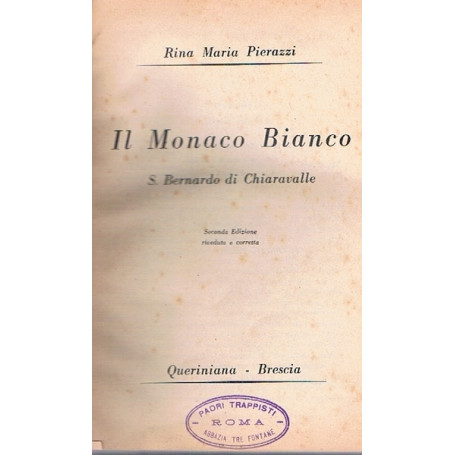 IL MONACO BIANCO. S. Bernardo di Chiaravalle.