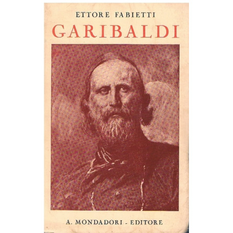 GARIBALDI. L'anima e la vita