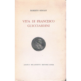 VITA DI FRANCESCO GUICCIARDINI