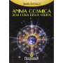 Anima cosmica. 2012 l'ora della verità
