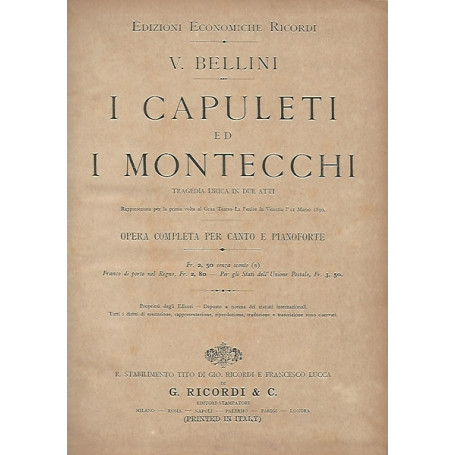 I CAPULETI ED I MONTECCHI - tragedia lirica in due atti. Canto e pianoforte