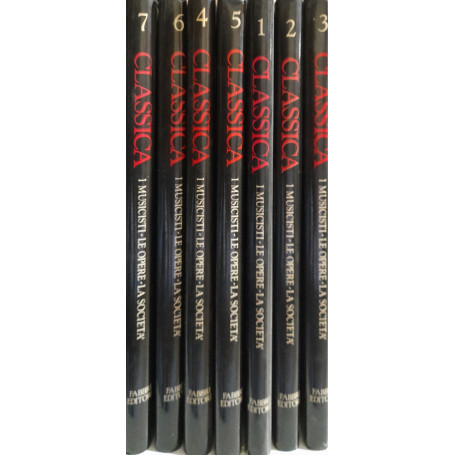 Classica. I musicisti. Le opere. La società  (7 volumi)