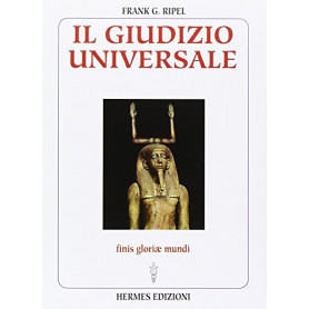 Il giudizio universale. Finis gloriae mundi