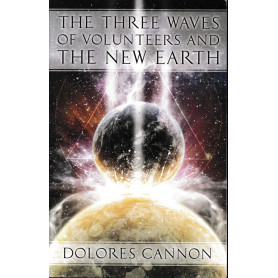 The Three Waves of Volunteers and the New Earth