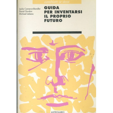Guida per inventarsi il proprio futuro