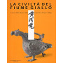 La Civiltà  Del Fiume Giallo I Tesori Dello Shanxi Dalla Preistoria All\'Epoca Ming