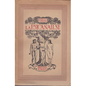 La Psicanalisi. Studii ed appunti critici. Tomo II. La pratica.