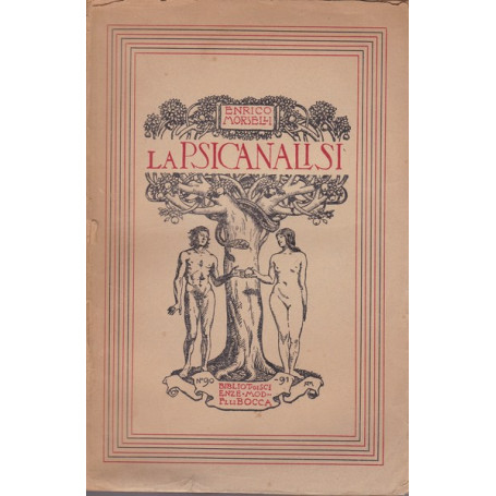 La Psicanalisi. Studii ed appunti critici. Tomo II. La pratica.