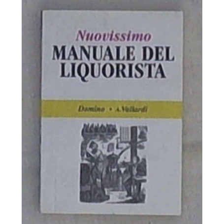 Nuovissimo manuale del liquorista