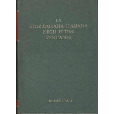 La storiografia italiana negli ultimi vent'anni. I. II.