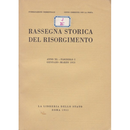 Rassegna storica del Risorgimento. XL. I. Gennaio-Marzo 1953
