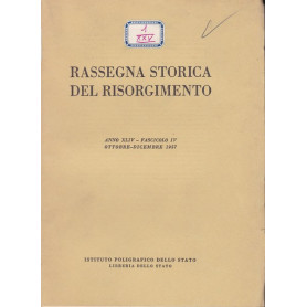 Rassegna storica del Risorgimento. XLIV. IV. Ottobre-Dicembre 1957.