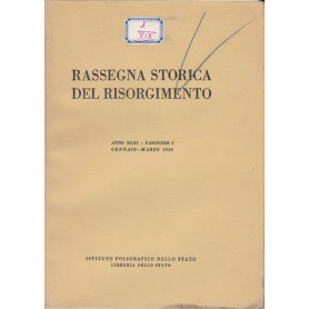 Rassegna storica del Risorgimento. XLIII. I. Gennaio-Marzo 1956.