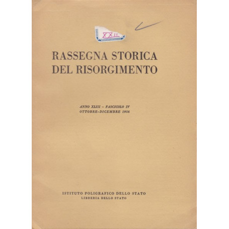 Rassegna storica del Risorgimento. XLIII. IV. Ottobre-Dicembre 1956.