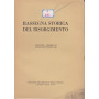 Rassegna storica del Risorgimento. XLIII. III. Luglio-Settembre 1956.