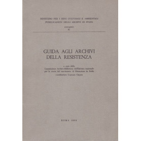 Guida agli archivi della Resistenza