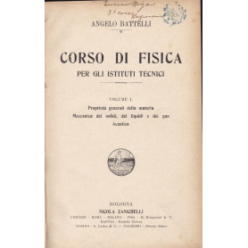 Corso di fisica per gli istituti tecnici - Volume I