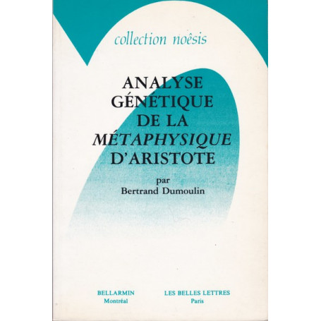 Analyse génetique de la Métaphysique d'Aristote