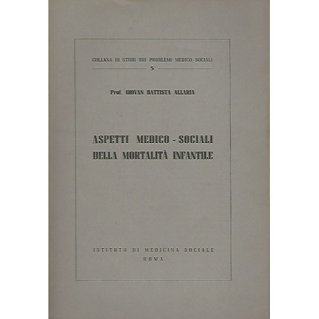 Aspetti medico-sociali della mortalità  infantile