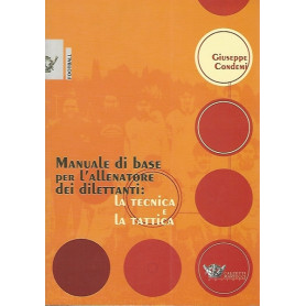 Manuale di base per l'allenatore dei dilettanti: la tecnica e la tattica