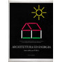 Architettura ed energia. Sette edifici per l'ENEA
