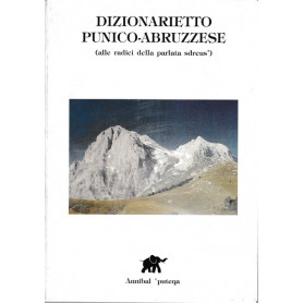 Dizionarietto punico-abruzzese (alle radici della parola sdreus')