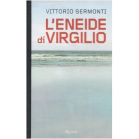L\'Eneide di Virgilio. Testo latino a fronte